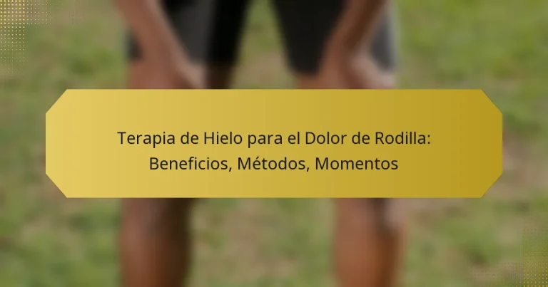 Terapia de Hielo para el Dolor de Rodilla: Beneficios, Métodos, Momentos